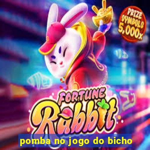 pomba no jogo do bicho